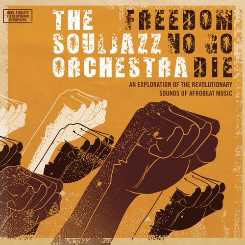 The Souljazz Orchestra: Freedom No Go Die (Do Right 20 Edition)