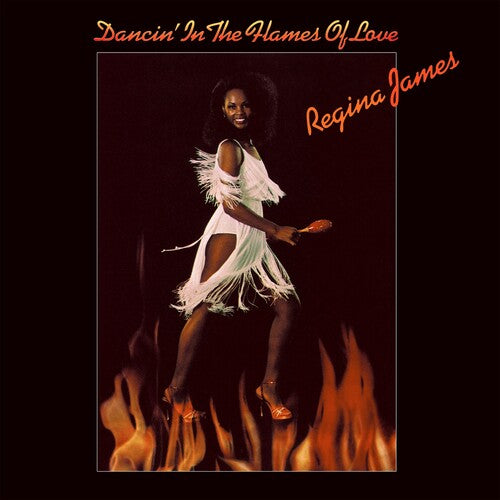 Regina James: Dancin' In The Flames Of Love