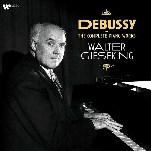 Walter Gieseking: Debussy Piano Works