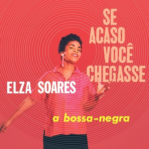 Elza Soares: Se Acaso Voce Chegasse