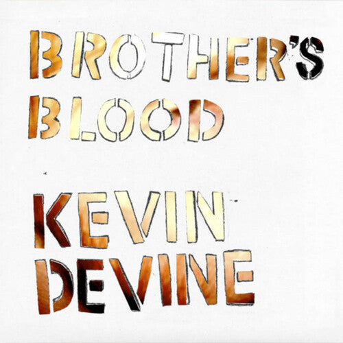 Kevin Devine: Brother's Blood - Ultra Clear