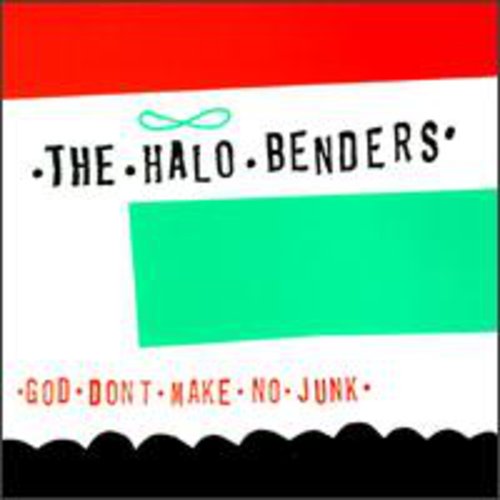 The Halo Benders: God Don't Make No Junk