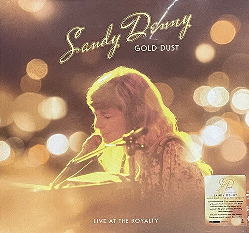 Sandy Denny: Gold Dust: Live At The Royalty - Limited & Remastered
