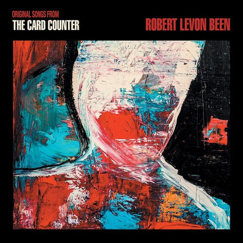 Robert Levon Been: The Card Counter (Original Songs From The Motion Picture)