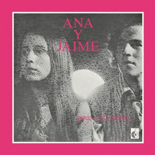 Ana & Jaime: Dire A Mi Gente