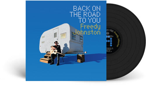 Freedy Johnston: Back on the Road to You