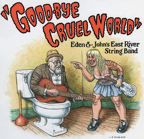East River String Band: Good-Bye Cruel World