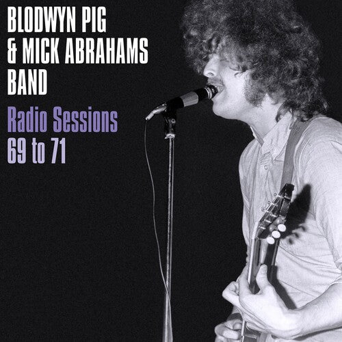 Blodwyn Pig: Radio Sessions 1969-71