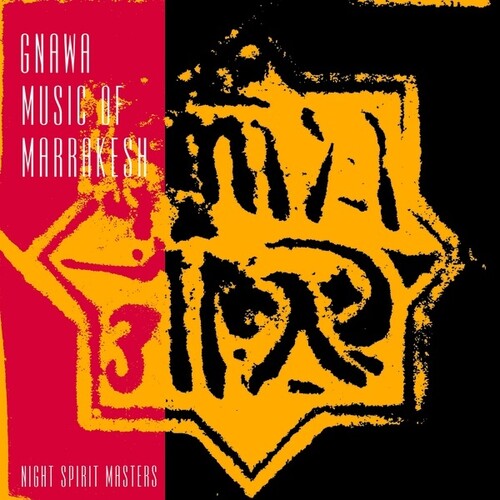 Gnawa Music of Marrakesh: Night Spirit Masters