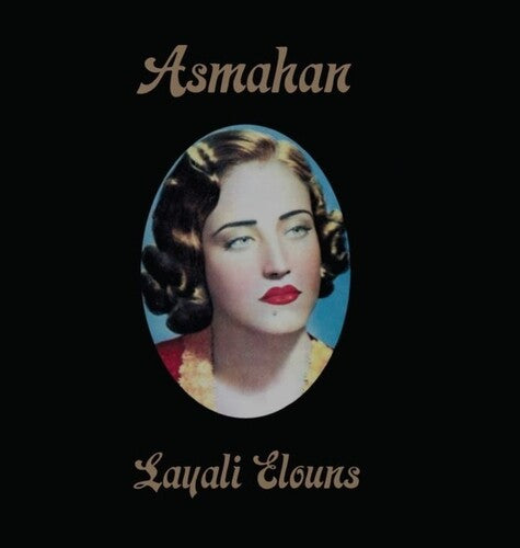 Asmahan: Layali Elouns