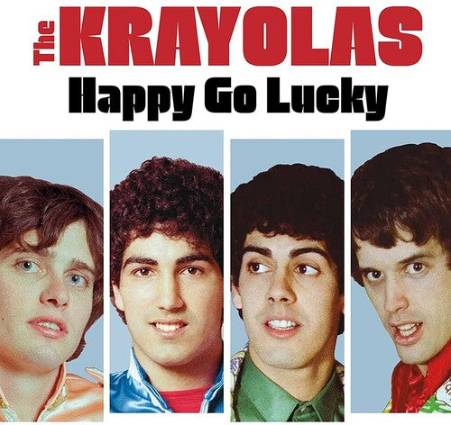 The Krayolas: Happy Go Lucky