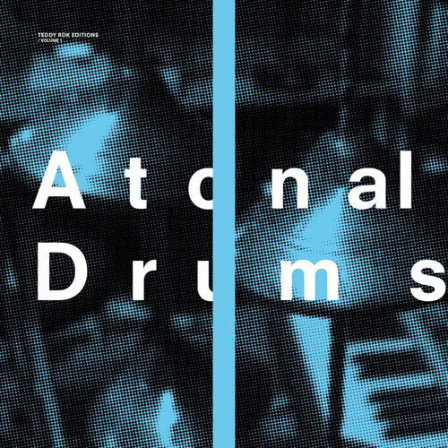 Teddy Rok: Atonal Drums