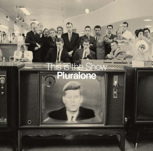 Pluralone: This Is The Show
