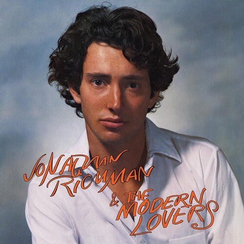 Jonathan Richman & the Modern Lovers: Jonathan Richman & The Modern Lovers