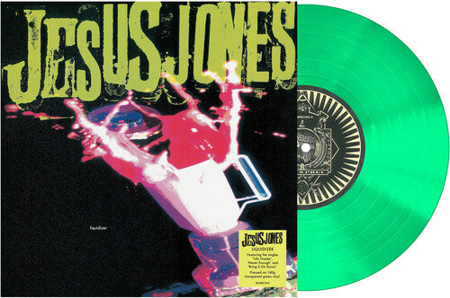 Jesus Jones: Liquidizer - 140-Gram Translucent Green Colored Vinyl