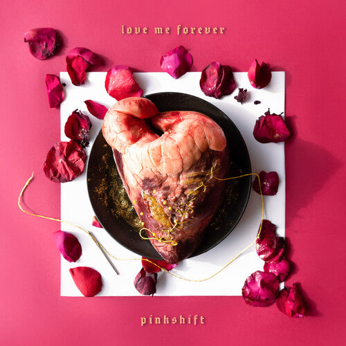 Pinkshift: Love Me Forever