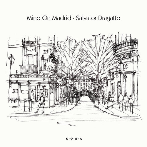 Salvator Dragatto: Mind On Madrid