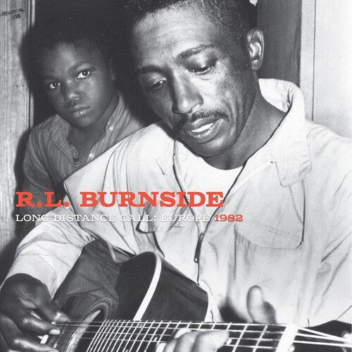 R.L. Burnside: Long Distance Call: Europe, 1982