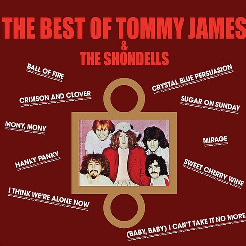 Tommy James & the Shondells: The Best Of Tommy James & The Shondells