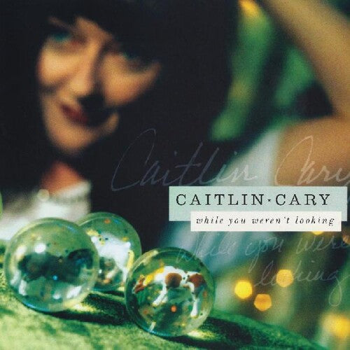 Caitlin Cary: While You Weren't Looking