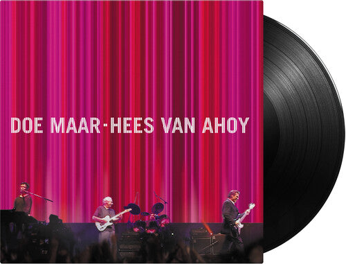 Doe Maar: Hees Van Ahoy