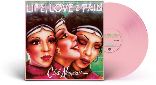 Club Nouveau: Life, Love & Pain - Pink