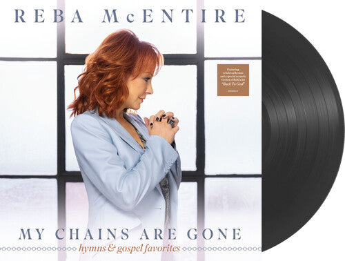 Reba McEntire: My Chains Are Gone