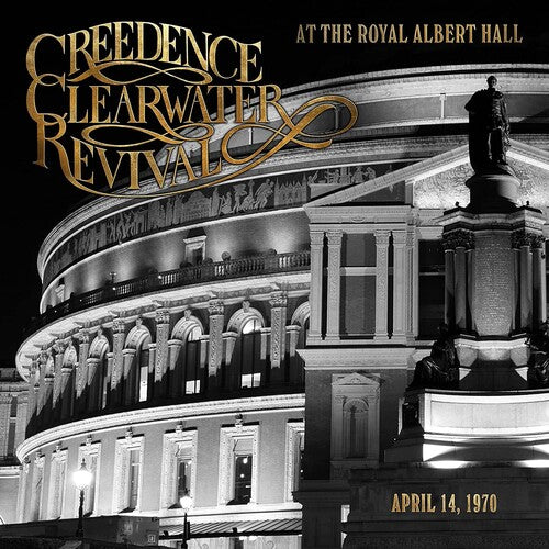 Creedence Clearwater Revival: At The Royal Albert Hall