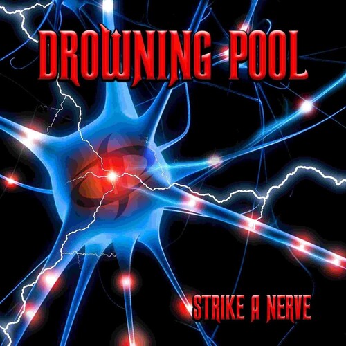 Drowning Pool: Strike A Nerve