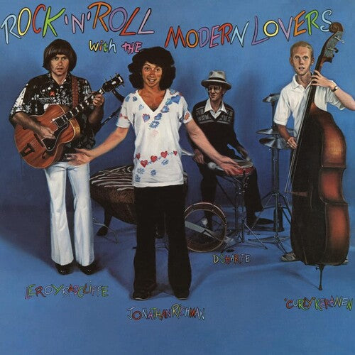 Jonathan Richman & the Modern Lovers: Rock N Roll With The Modern Lovers