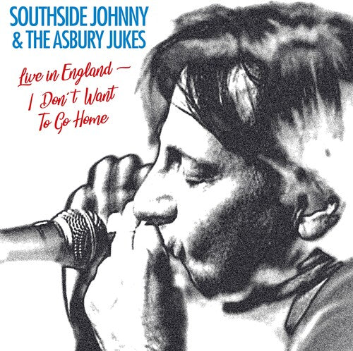 Southside Johnny and the Asbury Jukes: I Don't Wanna Go Home: Live