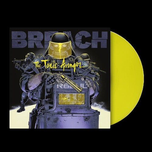 The Toxic Avenger: Breach (Rainbow Six European League Music) (Original Soundtrack) - Toxic Yellow Colored Vinyl