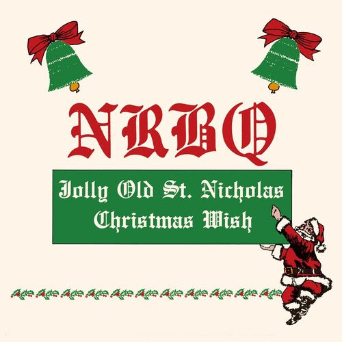 NRBQ: Christmas Wish / Jolly Old St. Nicholas
