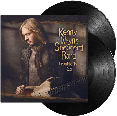 Kenny Wayne Shepherd: Trouble Is... 25 - 2LP - Black Vinyl