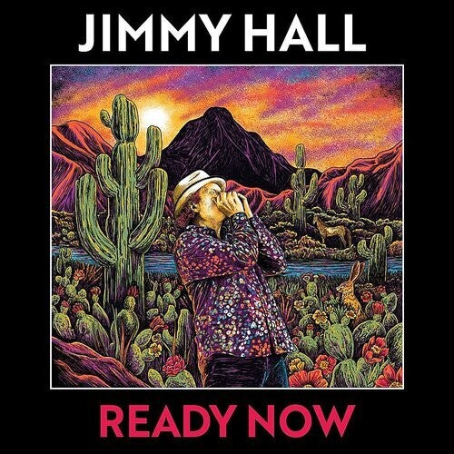 Jimmy Hall: Ready Now