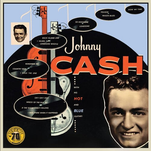 Johnny Cash: With His Hot And Blue Guitar (Sun Records 70th Anniversary)