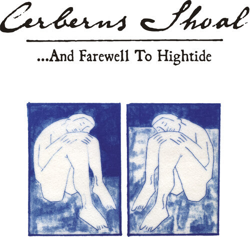 Cerberus Shoal: ...and Farewell To Hightide - Blue Sky