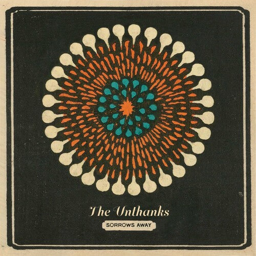 The Unthanks: Sorrows Away