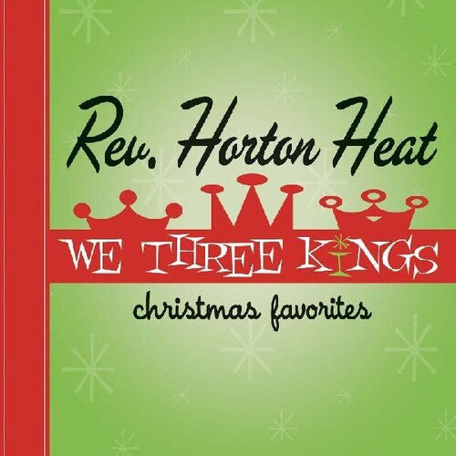 The Reverend Horton Heat: We Three Kings