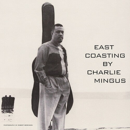 Charles Mingus: East Coasting