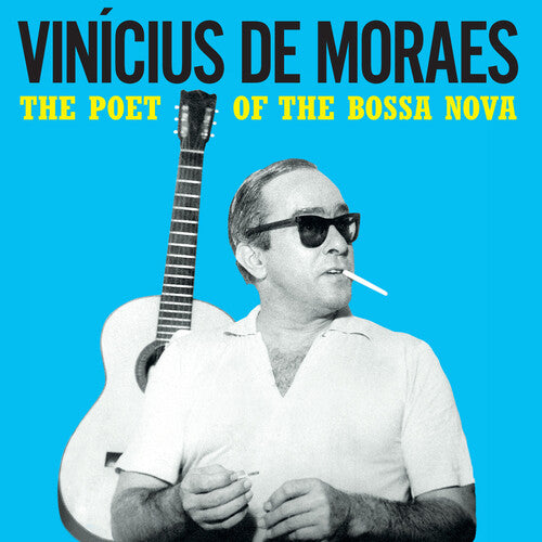 Vinicius de Moraes: Poet Of The Bossa Nova - 180-Gram Yellow Colored Vinyl