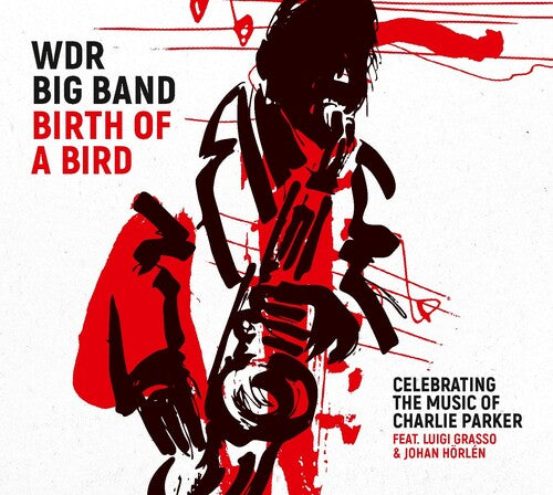 WDR Big Band: Birth Of A Bird