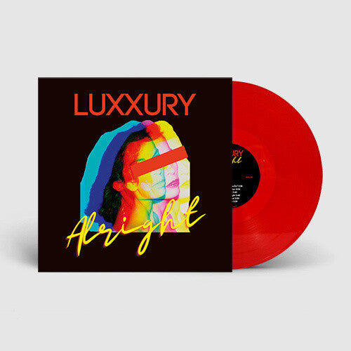 Luxxury: Alright