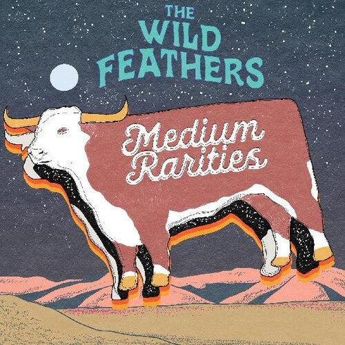 The Wild Feathers: Medium Rarities