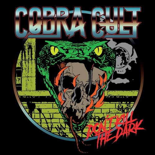 Cobra Cult: Dont Kill The Dark