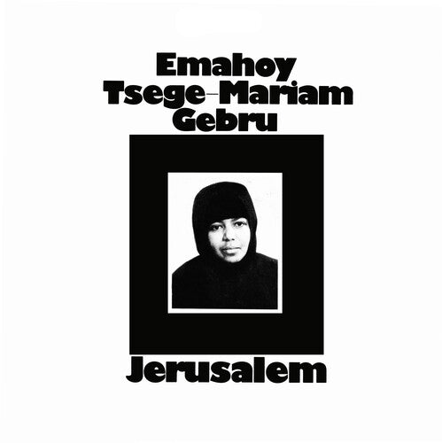 Emahoy Tsege Mariam Gebru: Jerusalem