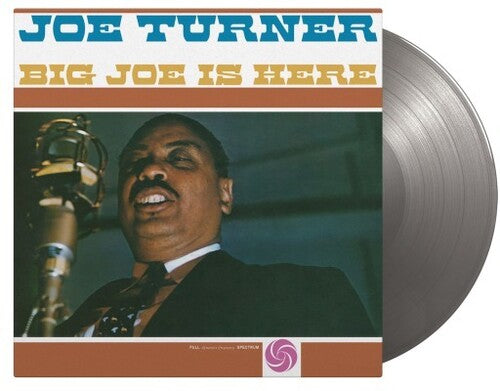 Joe Turner: Big Joe Is Here - Limited 180-Gram Silver Colored Vinyl
