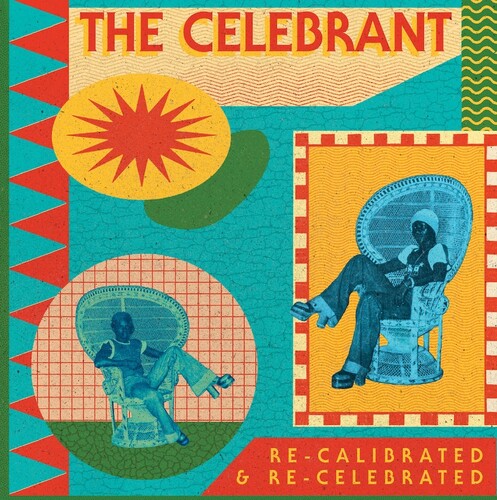 Celebrant: Re-calibrated & Re-celebrated