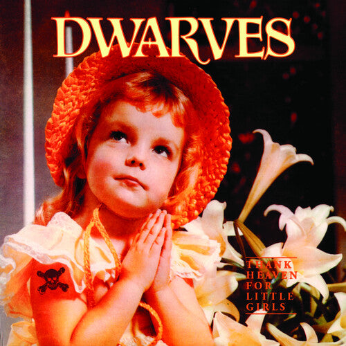 Dwarves: Thank Heaven For Little Girls