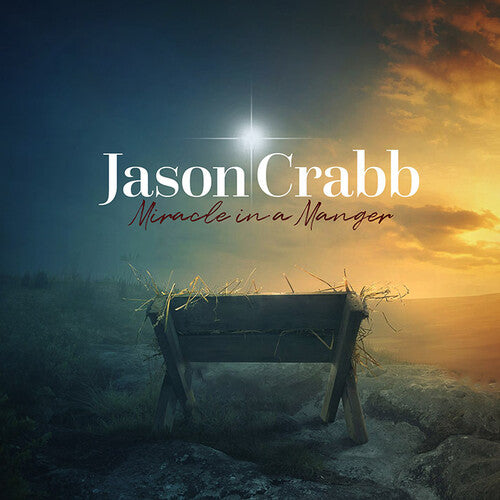 Jason Crabb: Miracle in a Manger